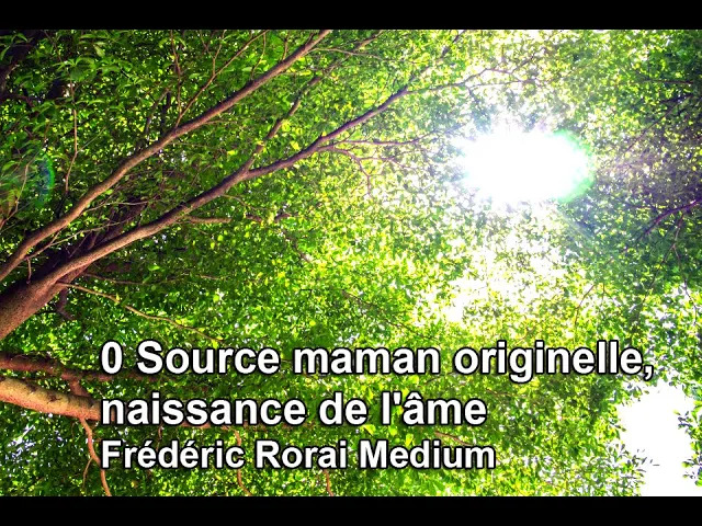 0 Source maman originelle, naissance de l’âme