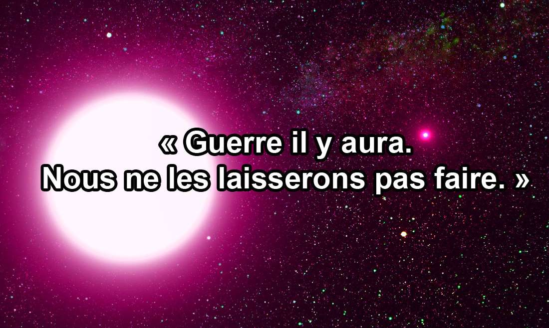 « Guerre il y aura. Nous ne les laisserons pas faire. » 26.01.22